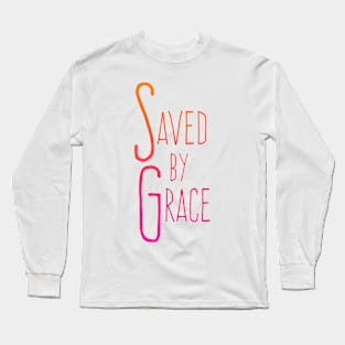 Saved By Grace Long Sleeve T-Shirt